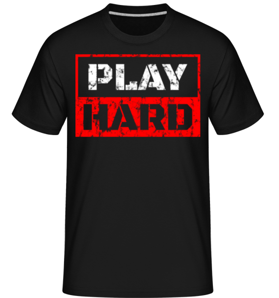 Play Hard -  Shirtinator Men's T-Shirt - Black - Front