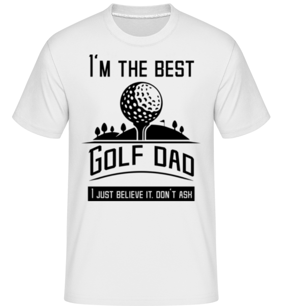 Im The Best Golf Dad -  Shirtinator Men's T-Shirt - White - Front