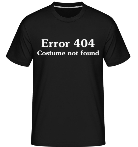 Error 404 Costume Not Found -  Shirtinator Men's T-Shirt - Black - Front