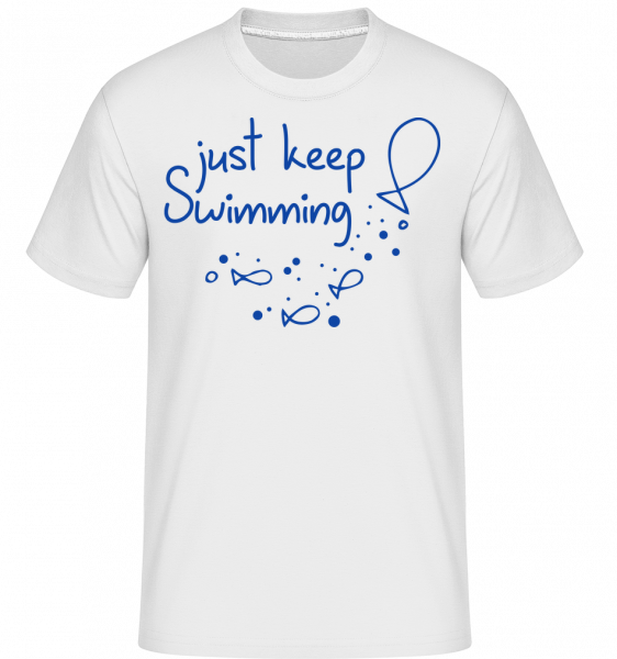 Just Keep Swimming -  Shirtinator Men's T-Shirt - White - Vorn