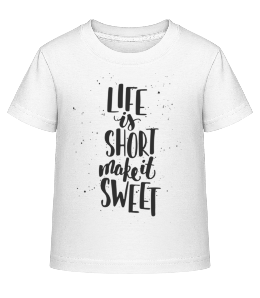 Life Is Short Make It Sweet - Kid's Shirtinator T-Shirt - White - Front
