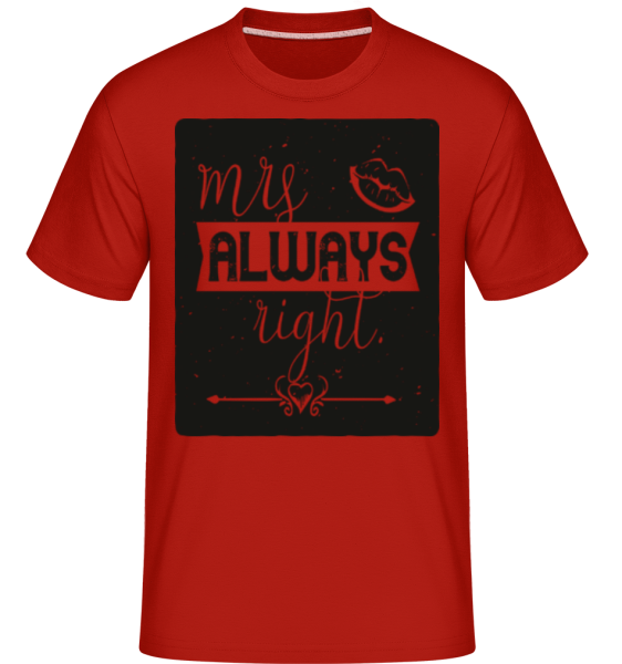 Mrs Always Right -  Shirtinator Men's T-Shirt - Red - Front
