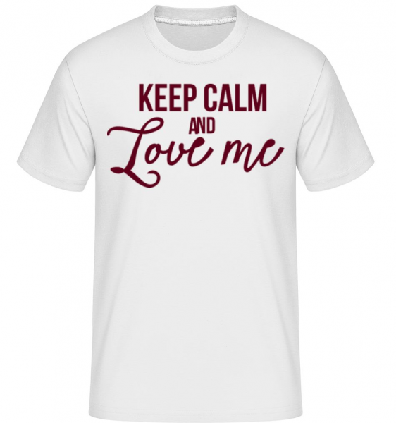 Keep Calm And Love Me -  Shirtinator Men's T-Shirt - White - Front
