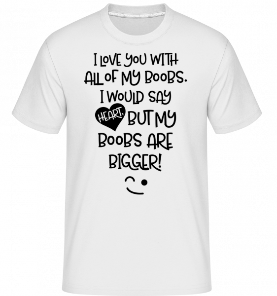 Boobs Love -  Shirtinator Men's T-Shirt - White - Vorn