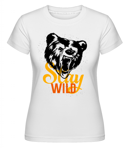 Stay Wild -  Shirtinator Women's T-Shirt - White - Vorn
