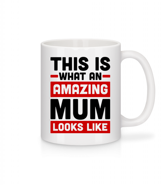 Amazing Mum - Mug - White - Vorn