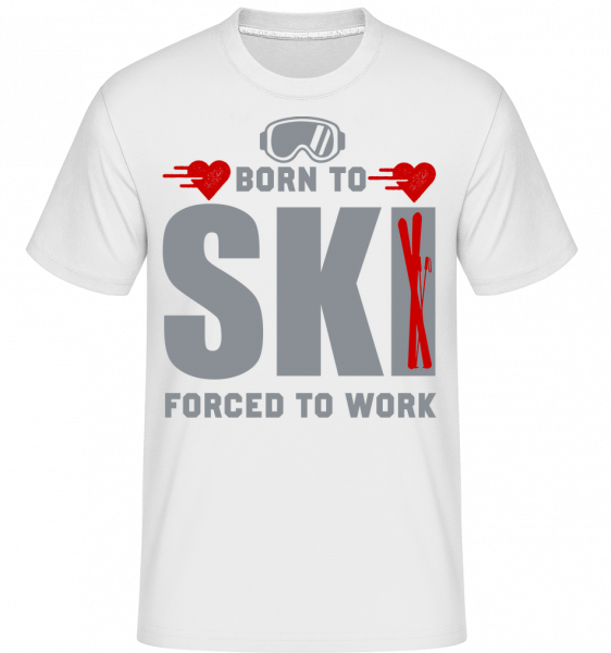 Born To Ski Forced To Work -  Shirtinator Men's T-Shirt - White - Vorn
