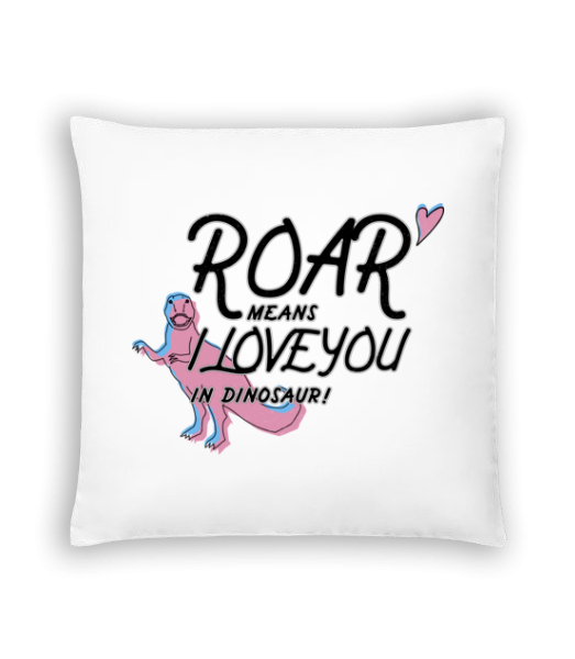 Roar I Love You - Cushion - White - Front