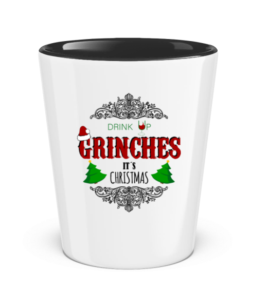 Drink up Grinches - Two-Toned Shot Glass - White / Black - Front