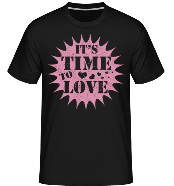 It's Time To Love -  Shirtinator Men's T-Shirt - Black - Front
