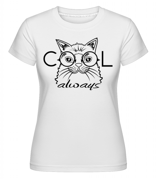 Cool Cat Always -  Shirtinator Women's T-Shirt - White - Vorn