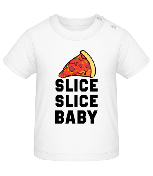 Pizza Slice Slice Baby - Baby T-Shirt - White - Front