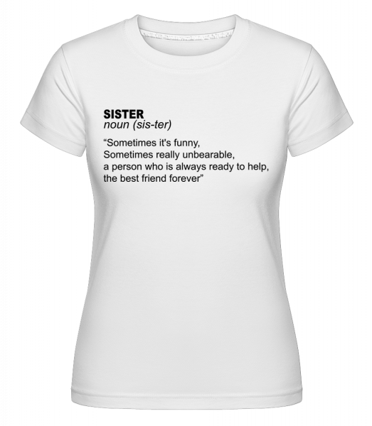 Sister Definition -  Shirtinator Women's T-Shirt - White - Vorn