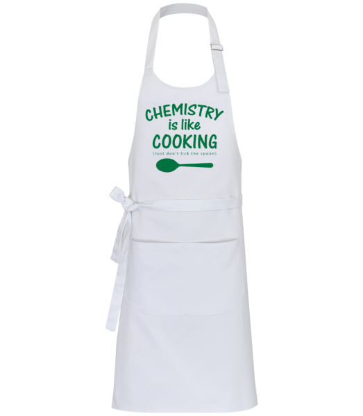 Chemistry Is Like Cooking - Professional Apron - White - Front