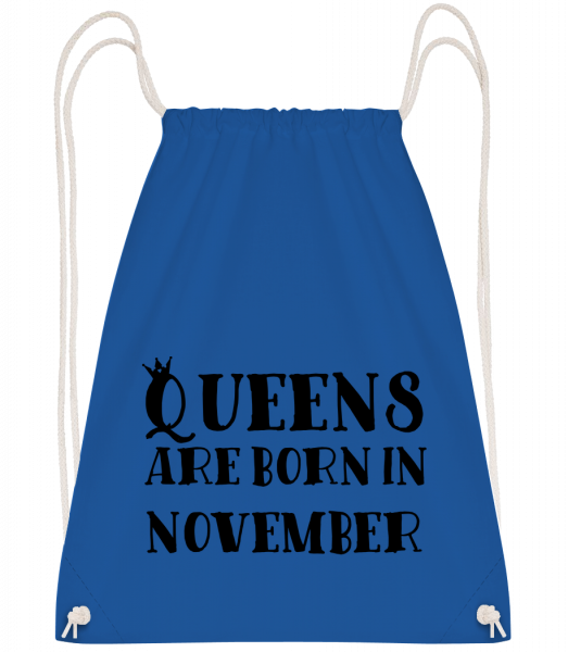 Queens Are Born In November - Drawstring Backpack - Royal blue - Vorn