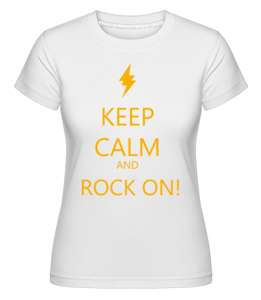 Keep Calm And Rock On! -  Shirtinator Women's T-Shirt - White - Front