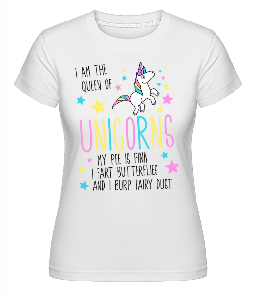 I'm The Queen Of Unicorns -  Shirtinator Women's T-Shirt - White - Vorn