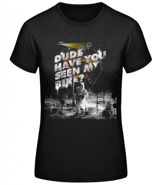 Have You Seen My Bike - Women's Basic T-Shirt - Black - Front