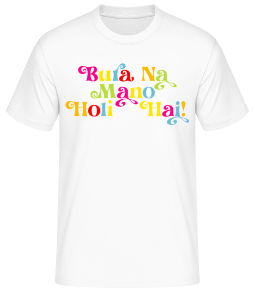 Bura Na Mano Holi Hai - Men's Basic T-Shirt - White - Front
