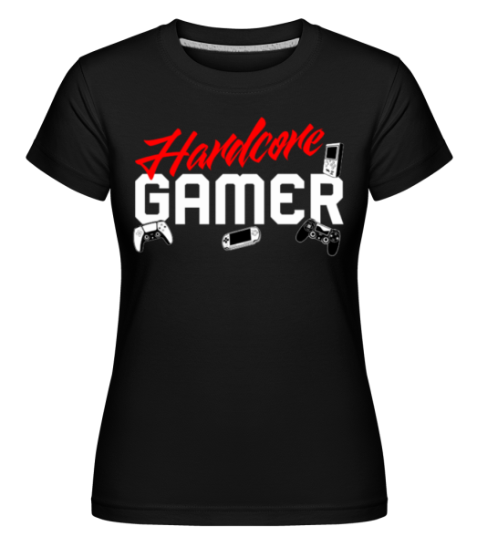 Hardcore Gamer -  Shirtinator Women's T-Shirt - Black - Front