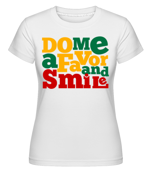 Do Me A Favor And Smile -  Shirtinator Women's T-Shirt - White - Front