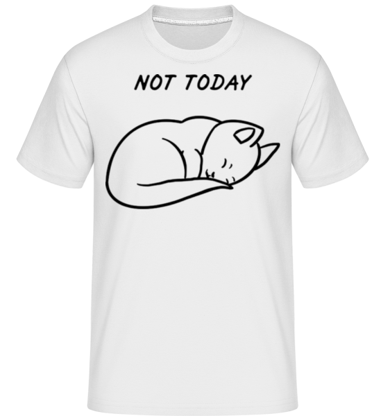 Not Today -  Shirtinator Men's T-Shirt - White - Front