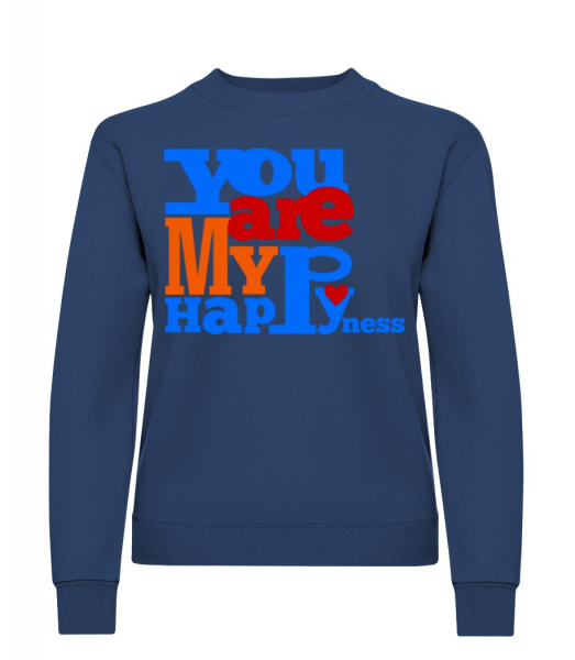 You Are My Happiness - Women's Sweatshirt - Navy - Front