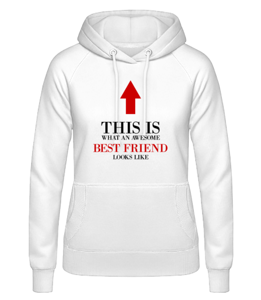 Awesome Best Friend - Women's Hoodie - White - Front