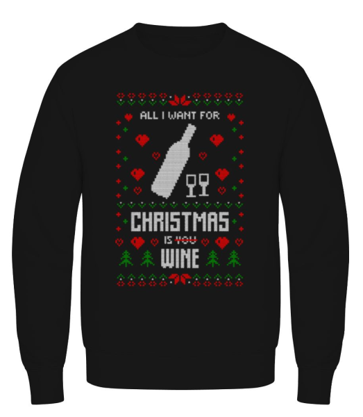 All I Want For Christmas Is Wine - Men's Sweatshirt - Black - Front