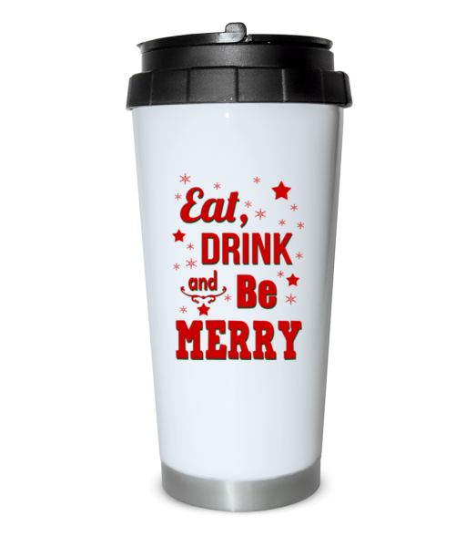 Eat, Drink And Be Merry - Travel mug - White - Front