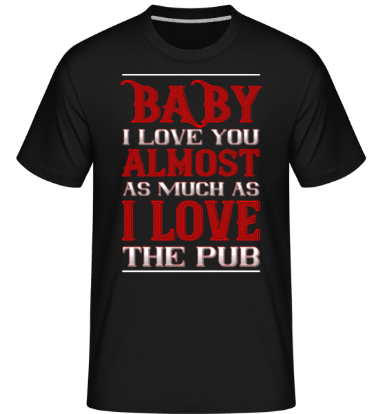 I Love The Pub -  Shirtinator Men's T-Shirt - Black - Front