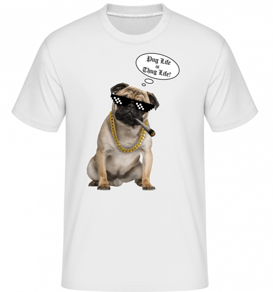 Pug Life Thug Life -  Shirtinator Men's T-Shirt - White - Vorn