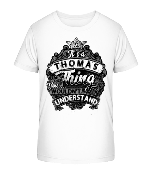 It's A Thomas Thing - Kid's Bio T-Shirt Stanley Stella - White - Front