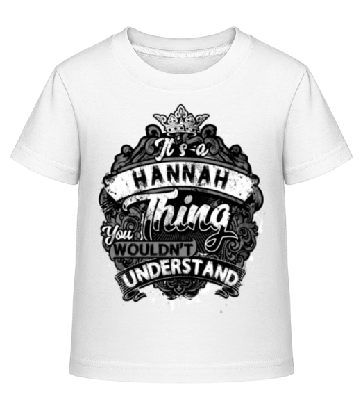 It's A Hannah Thing - Kid's Shirtinator T-Shirt - White - Front