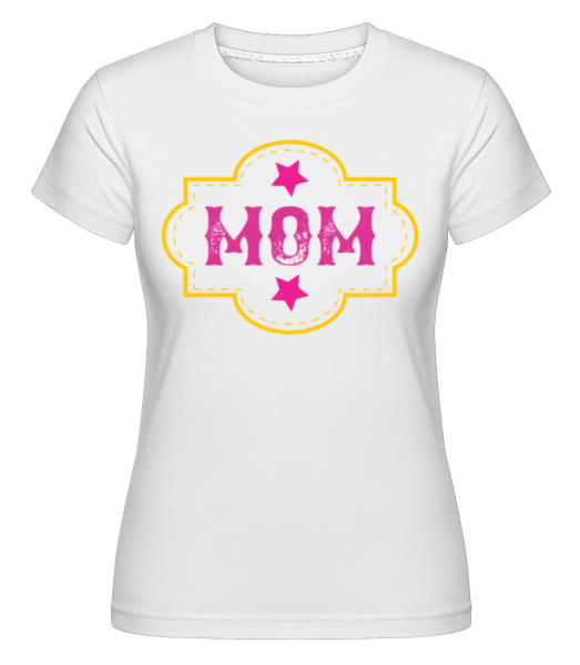 Mom -  Shirtinator Women's T-Shirt - White - Front