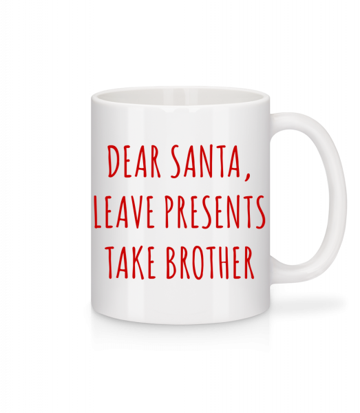 Leave Presents Take Brother - Mug - White - Vorn
