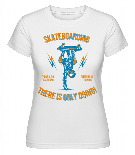 Skateboarding -  Shirtinator Women's T-Shirt - White - Vorn