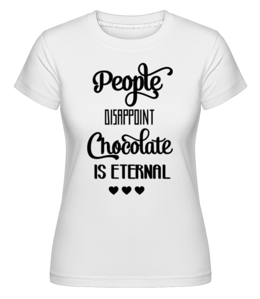 Chocolate Is Eternal -  Shirtinator Women's T-Shirt - White - Front