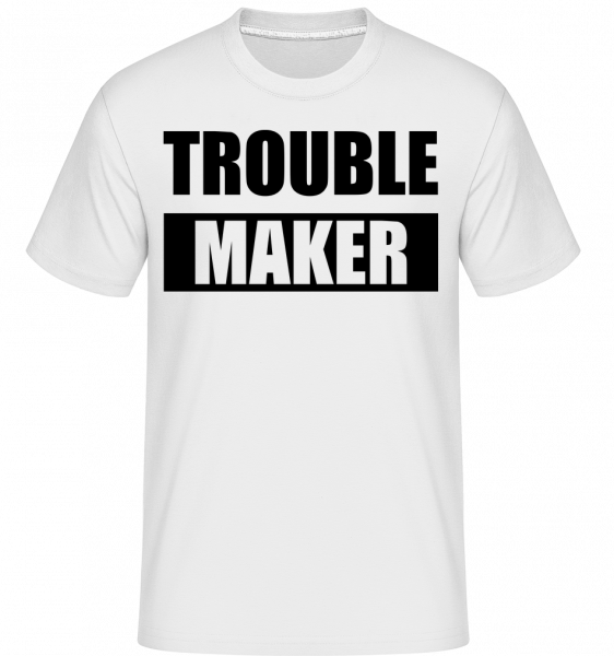 Troublemaker -  Shirtinator Men's T-Shirt - White - Vorn