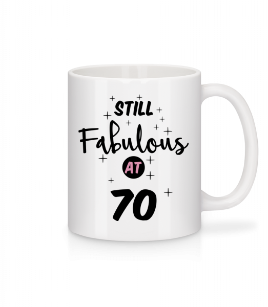 Still Fabulous At 70 - Mug - White - Vorn