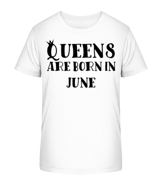 Queens Are Born In June - Kid's Bio T-Shirt Stanley Stella - White - Front