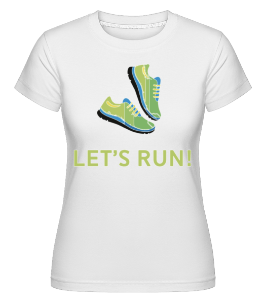 Let's Run -  Shirtinator Women's T-Shirt - White - Front