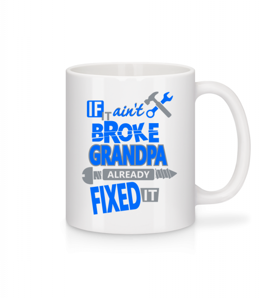Grandpa Fixed It - Mug - White - Vorn