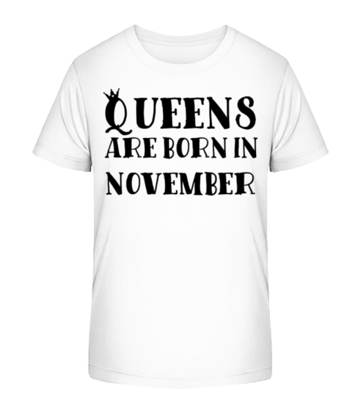 Queens Are Born In November - Kid's Bio T-Shirt Stanley Stella - White - Front