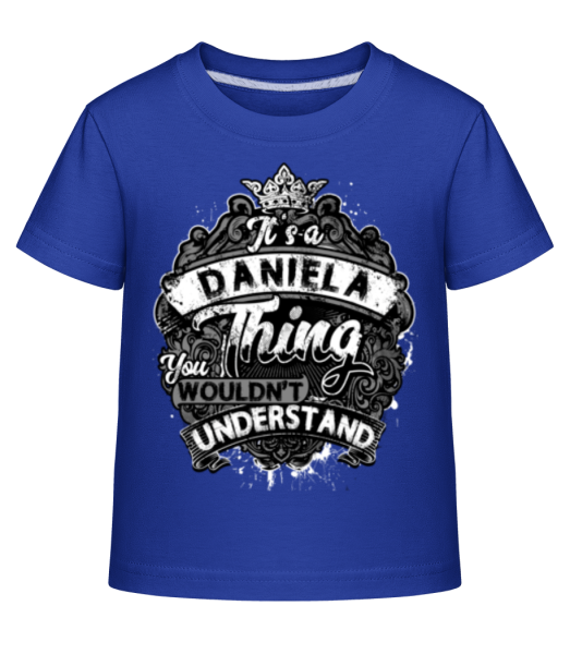It's A Daniela Thing - Kid's Shirtinator T-Shirt - Royal blue - Front