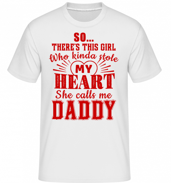 She Calls Me Daddy -  Shirtinator Men's T-Shirt - White - Vorn