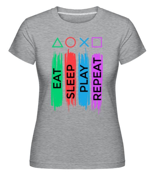 Eat Sleep Play Repeat -  Shirtinator Women's T-Shirt - Heather grey - Front