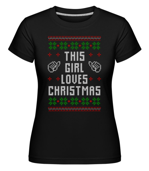 This Girl Loves Christmas -  Shirtinator Women's T-Shirt - Black - Front