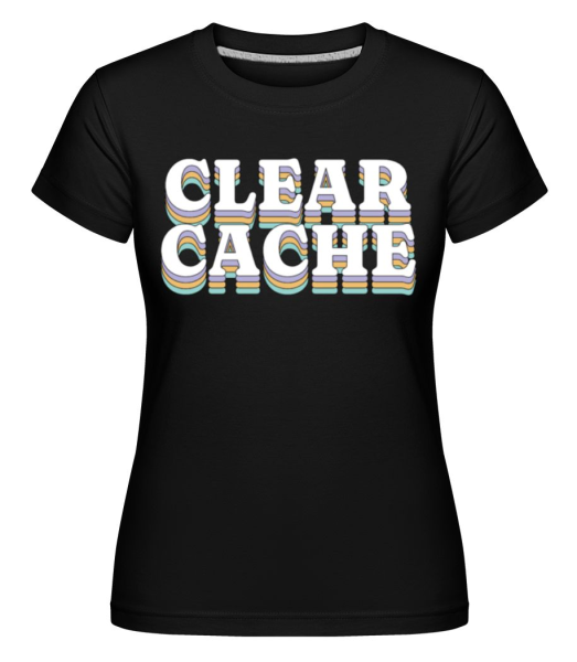 Clear Cache -  Shirtinator Women's T-Shirt - Black - Front