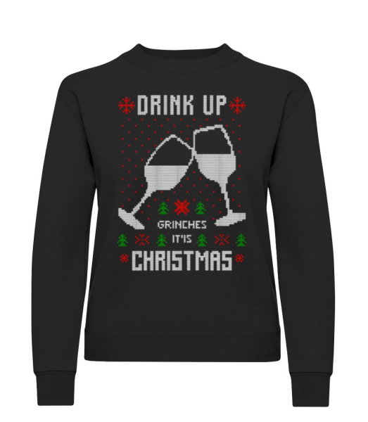 Drink Up Grinches - Women's Sweatshirt - Black - Front